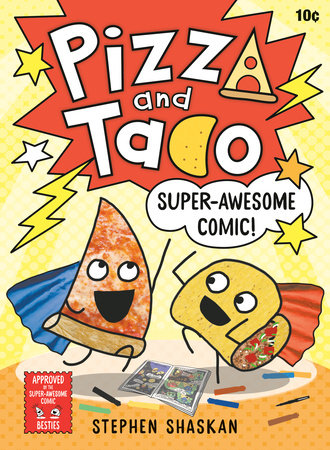 Pizza and Taco Super-Awesome Comic!