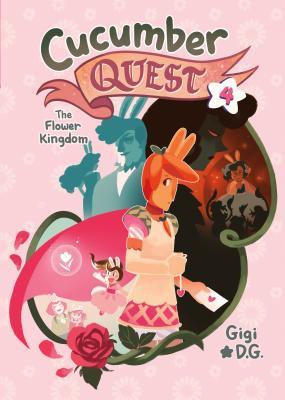 Cucumber Quest: The Flower Kingdom ( Cucumber Quest, 4 )