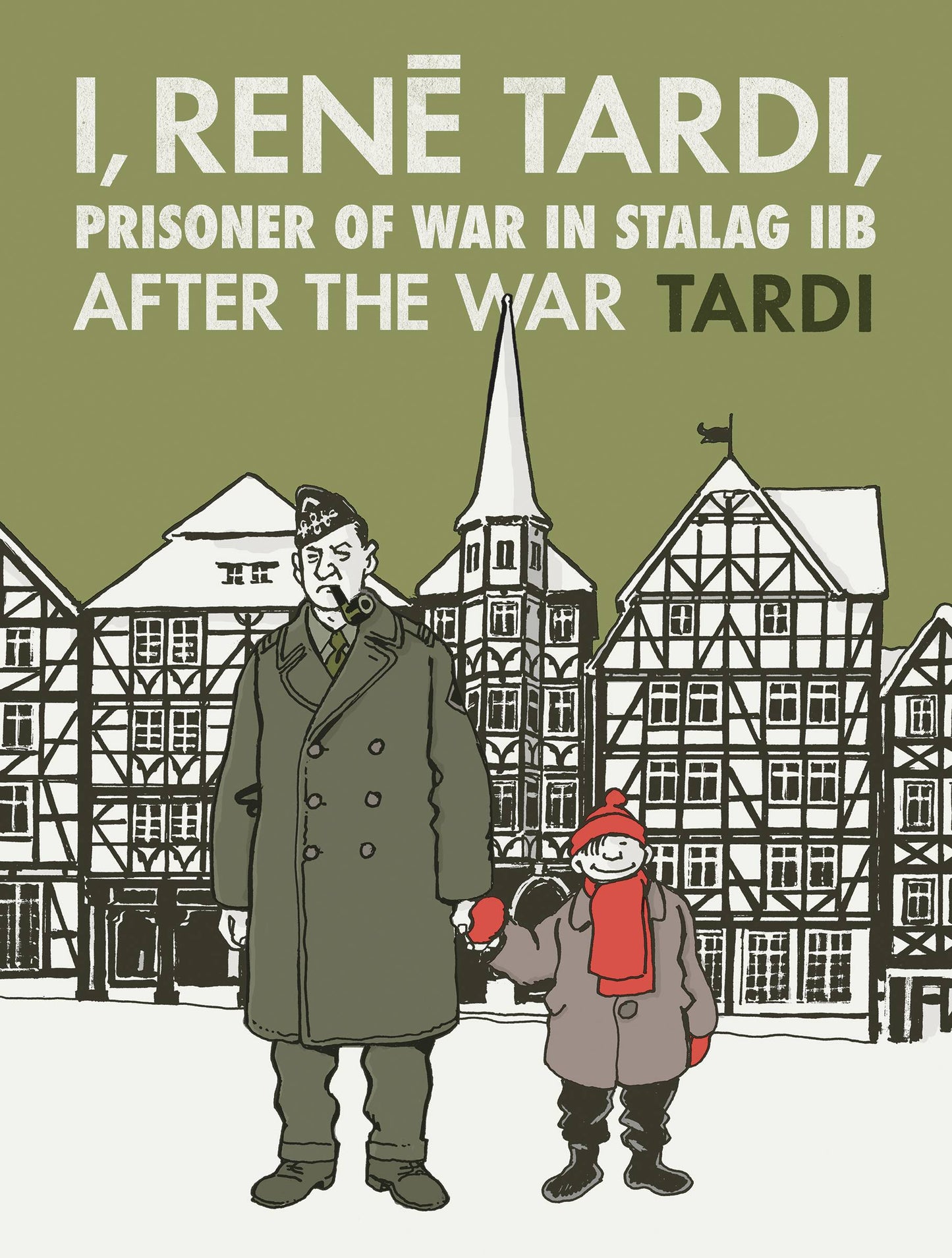 I Rene Tardi Prisoner Of War In Stalag Iib Vol 03