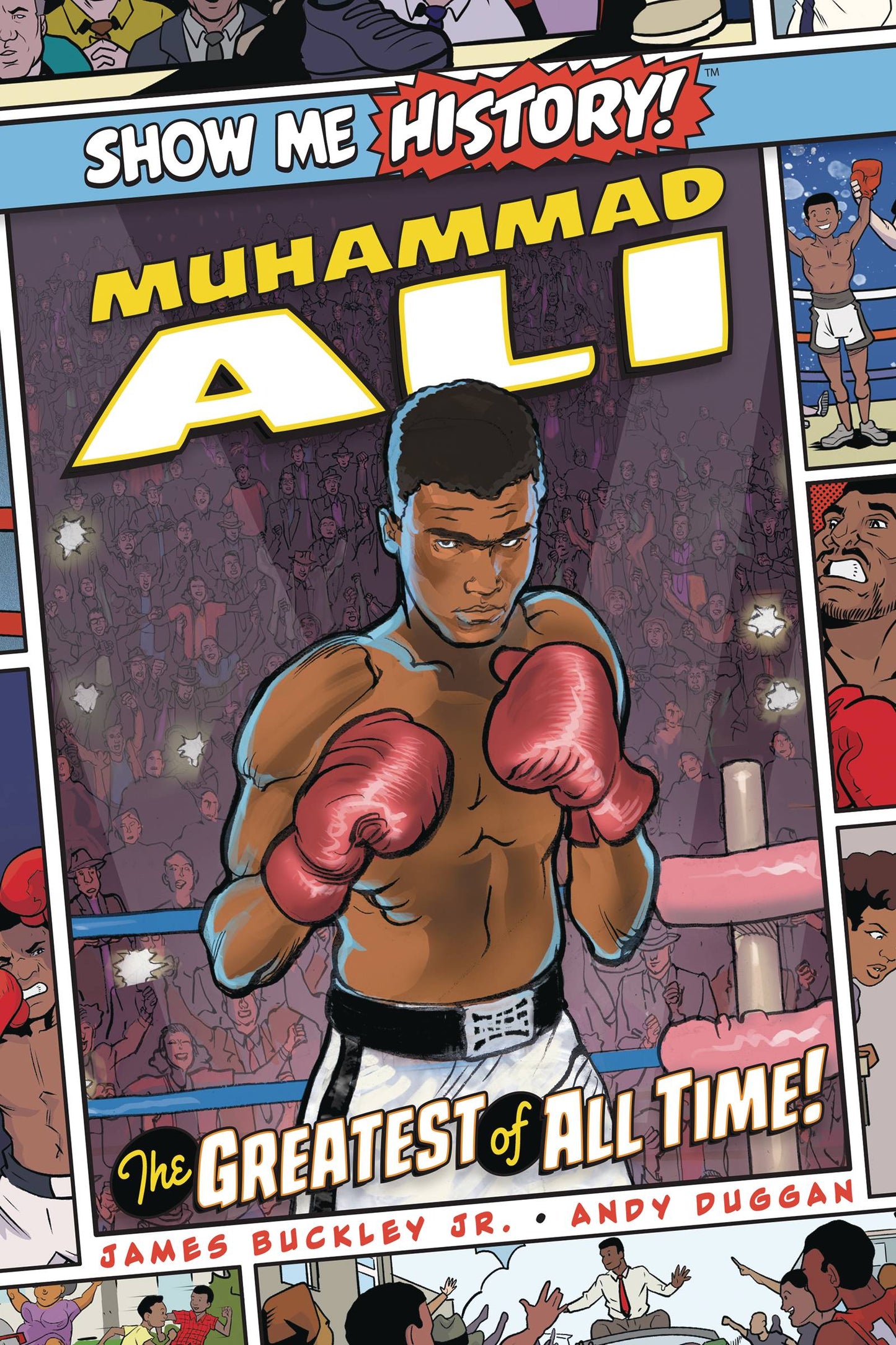 Show Me History Muhammad Ali Greatest All Time