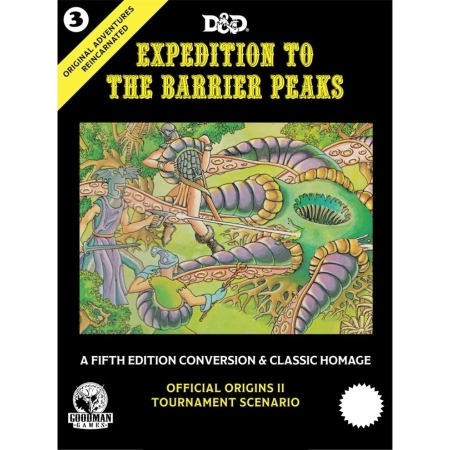 ORIGINAL ADVENTURES REINCARNATED: #3 EXPEDITION TO THE BARRIER PEAKS (5E HARDCOVER)