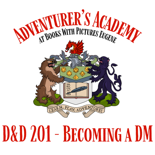 Adventurer's Academy: D&D 201- Becoming a DM!