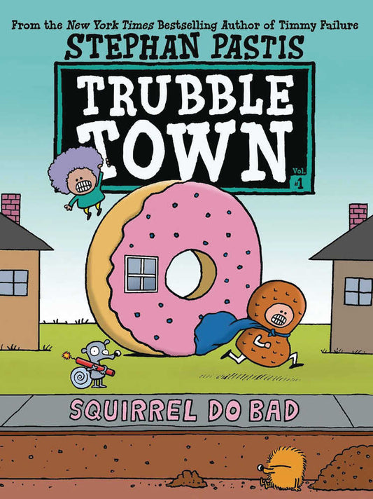 Trubble Town Year Graphic Novel Squirrels Do Bad