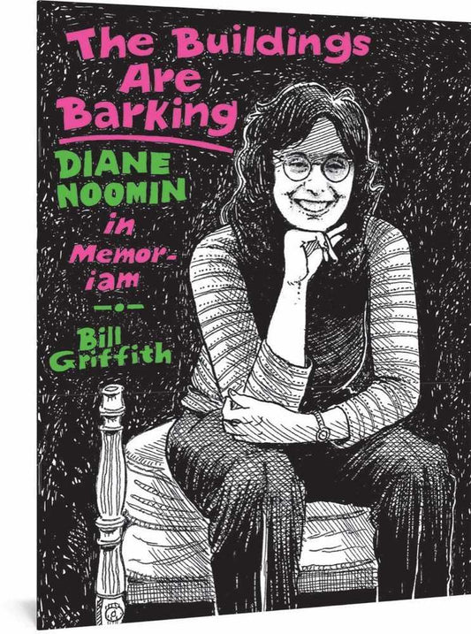 Buildings Are Barking Diane Noomin Memoriam