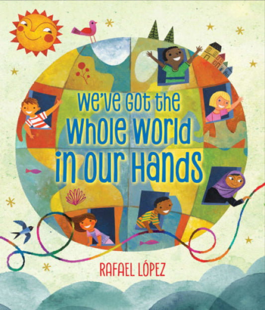 We've Got The Whole World In Our Hands
