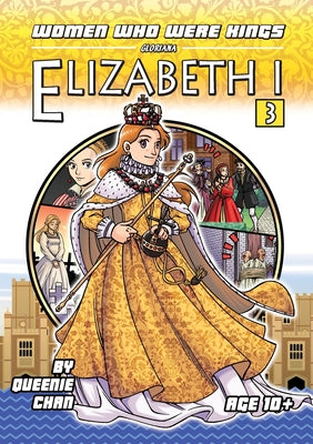 Women Who Were Kings: Elizabeth I