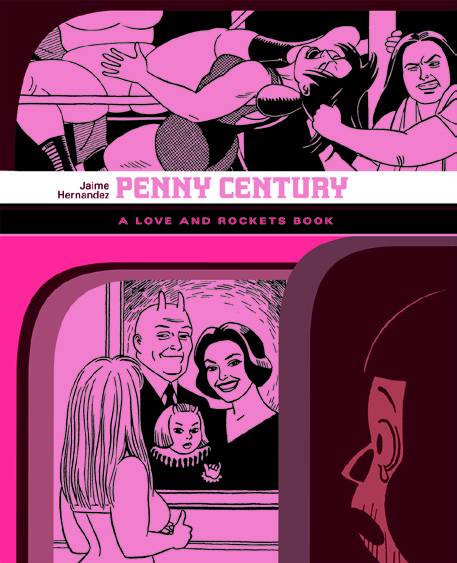 Love & Rockets Library Jaime GN Vol 04 Penny Century