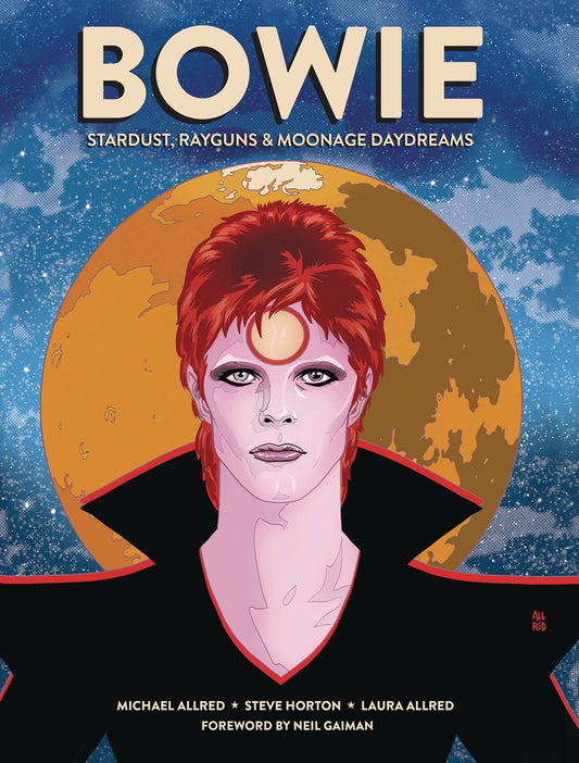 Bowie Stardust Rayguns & Moonage Daydreams