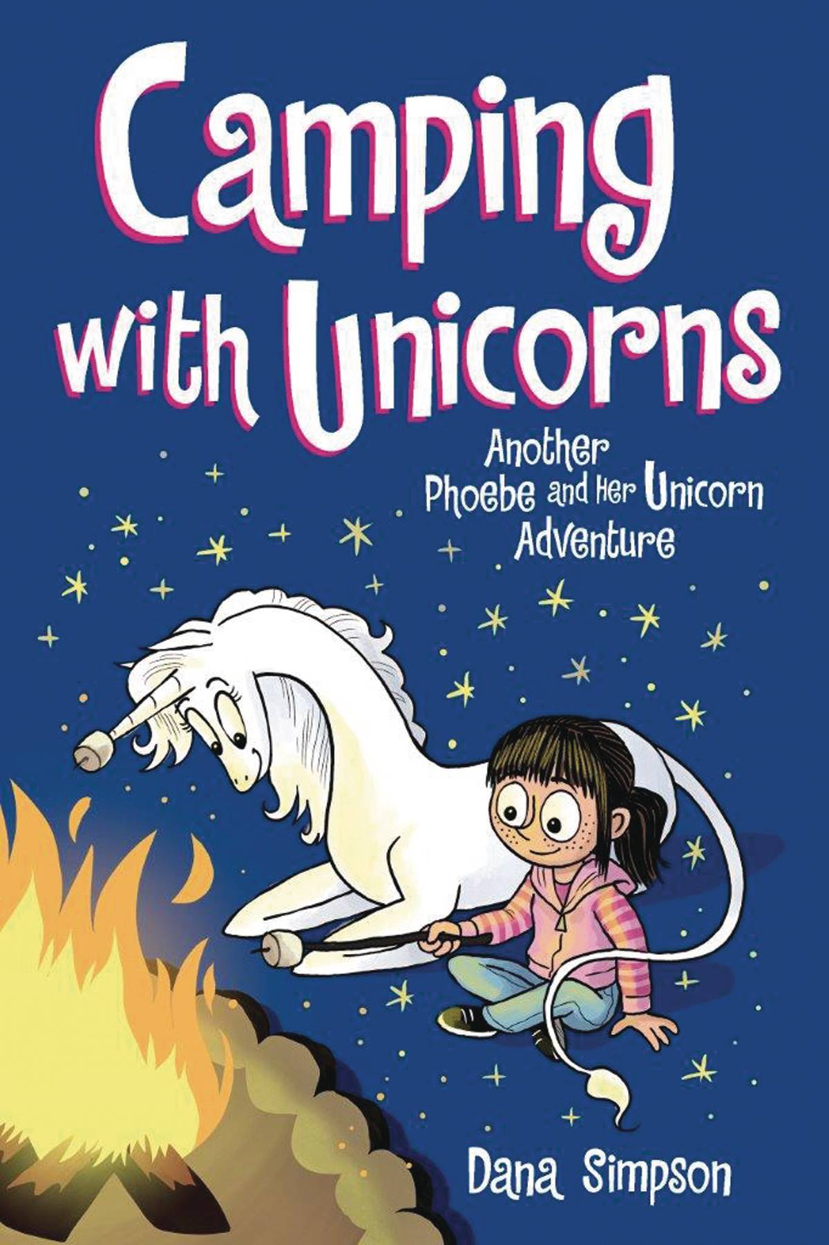 Phoebe & Her Unicorn  Vol 11 Camping With Uncorns