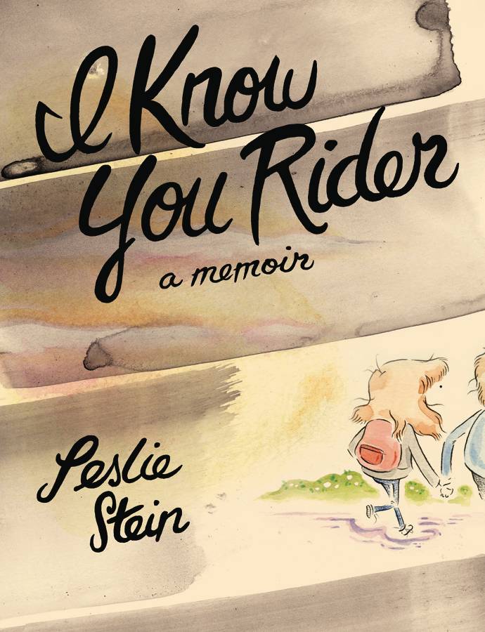 I Know You Rider  Memoir Leslie Stein