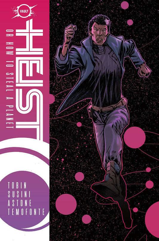 Heist Or How To Steal A Planet  Vol 01