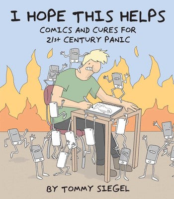 I Hope This Helps (Comics And Cures For 21St Century Panic)